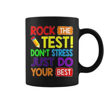 Rock The Test Just Do Your Best Funny Teacher Testing Day Coffee Mug - Seseable