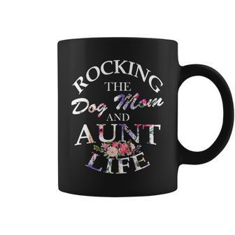 Rocking The Dog Mom And Aunt Life Coffee Mug - Monsterry AU