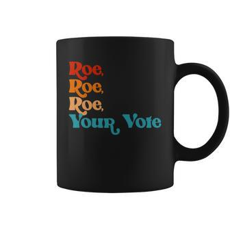 Roe Roe Roe Your Vote Vintage Graphic Design Printed Casual Daily Basic V2 Coffee Mug - Thegiftio UK