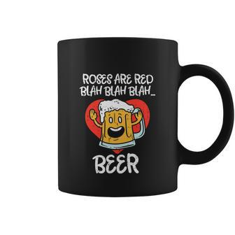 Roses Are Red Blah Beer Funny Valentines Day Drinking Coffee Mug - Monsterry
