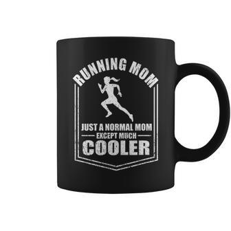 Running Mom Just A Normal Mom Except Cooler Mothers Day Coffee Mug - Thegiftio UK