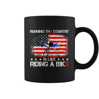 Running The Coutry Is Like Riding A Bike Joe Biden Funny Coffee Mug - Monsterry DE