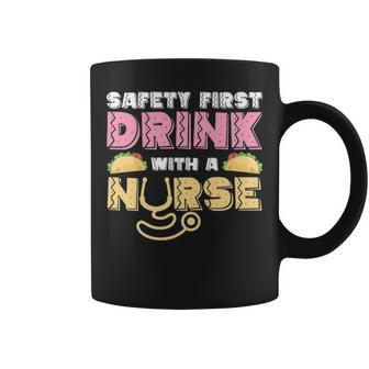 Safety First Drink With A Nurse Cinco De Ma Coffee Mug - Thegiftio UK