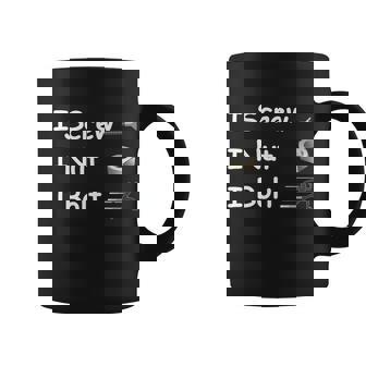 Screw A Nut Bolt Tshirt Coffee Mug - Monsterry