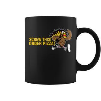 Screw This Order Pizza Turkey Running Tshirt Coffee Mug - Monsterry