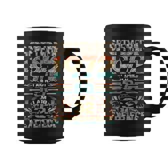September 1972 Im Not 50 Im 18 With 32 Years Experience  Coffee Mug