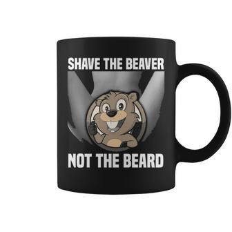 Shave The Beaver Coffee Mug - Seseable