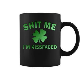 Shit Me Im Kissfaced Tshirt Coffee Mug - Monsterry AU