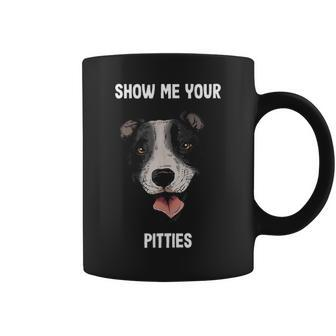 Show Me Your Pitties Pitbull Pun Breed Funny Dog Lovers Coffee Mug - Thegiftio UK