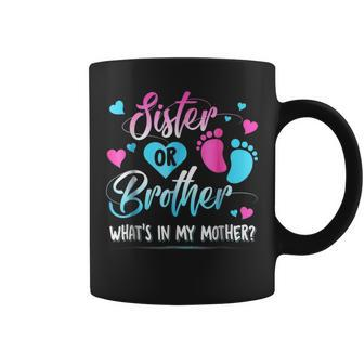 Sister Or Brother Whats In My Mother Gender Party Coffee Mug - Thegiftio UK