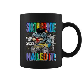 Sixth Grade Class Of 2023 Nailed It Monster Truck Dinosaur Cool Gift Coffee Mug - Monsterry CA