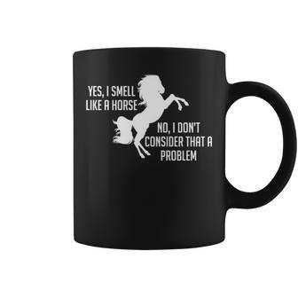 Smell Like A Horse Funny Horse Coffee Mug - Thegiftio