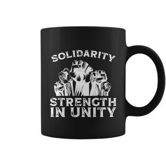 Solidarity Strength In Unity Labor Day Union Worker Laborer Cute Gift Coffee Mug - Thegiftio UK