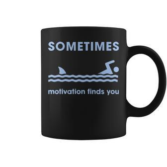 Sometimes Motivation Finds You V2 Coffee Mug - Seseable