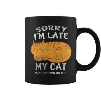 Sorry Im Late My Cat Was Sitting On Me Funny Cat Lover Coffee Mug - Thegiftio UK