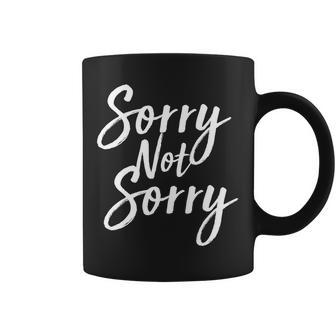 Sorry Not Sorry Coffee Mug - Monsterry DE