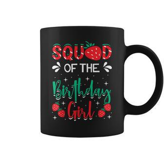 Squad Of The Birthday Girl Strawberry Themed B-Day Party Coffee Mug - Seseable