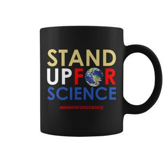 Stand Up For Science March For Science Earth Day Tshirt Coffee Mug - Monsterry