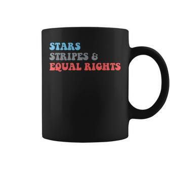 Stars Stripes And Equal Rights 4Th Of July Patriotic Coffee Mug - Seseable