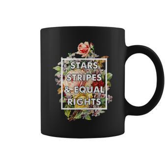 Stars Stripes And Equal Rights 4Th Of July Womens Rights Coffee Mug - Seseable