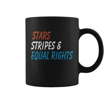 Stars Stripes And Equal Rights 4Th Of July Womens Rights Coffee Mug - Monsterry