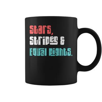 Stars Stripes And Equal Rights Womens Rights 4Th Of July Coffee Mug - Seseable