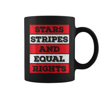 Stars Stripes Equal Rights Bold 4Th Of July Womens Rights Coffee Mug - Seseable