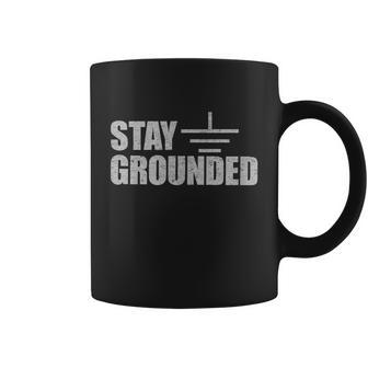 Stay Grounded Electrical Engineering Joke V2 Coffee Mug - Monsterry DE