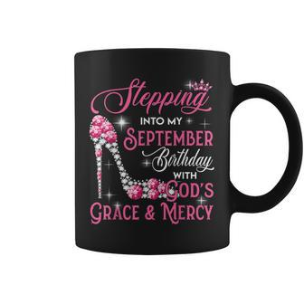 Stepping Into My September Birthday With Gods Grace Mercy 9 Coffee Mug - Thegiftio UK