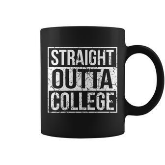 Straight Outta College Funny Senior Graduate Graudation Coffee Mug - Monsterry AU