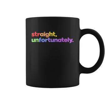Straight Unfortunately Rainbow Pride Ally Shirt Lgbtq Gay Coffee Mug - Monsterry CA