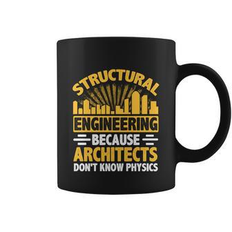 Structural Graduation Engineering Architect Funny Physics Gift Coffee Mug - Monsterry DE