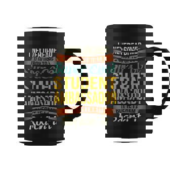 Student Ambassador Funny Gift Funny Appreciation Cute Gift V2 Coffee Mug - Monsterry