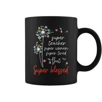 Super Teacher Super Woman Super Tired Super Blessed Teacher Coffee Mug - Thegiftio UK
