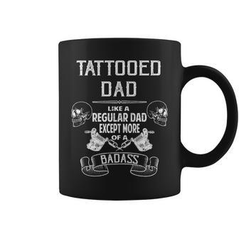 Tattooed Dad Like A Regular Dad Except More Of A Badass Tshirt Coffee Mug - Monsterry