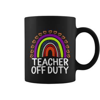 Teacher Off Duty Happy Last Day Of School Teacher Summer Meaningful Gift Coffee Mug - Monsterry