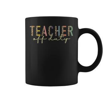 Teacher Off Duty Leopard Last Day Of School Teacher Summer Coffee Mug - Thegiftio UK