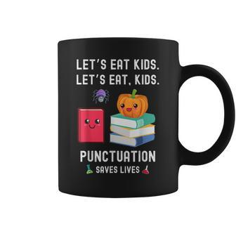 Teachers Halloween School Lets Eat Kids Punctuation Saves Lives Coffee Mug - Seseable