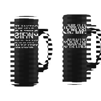 Tell Me Not To Do Something V3 Coffee Mug - Seseable