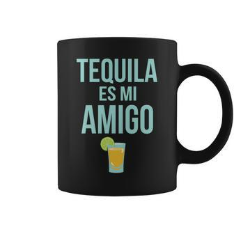 Tequila Es Mi Amigo Cinco De Mayo Tshirt Coffee Mug - Monsterry UK
