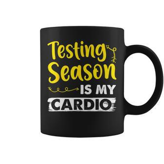 Testing Season Is My Cardio Shirt Funny Elementary Teacher Coffee Mug - Seseable