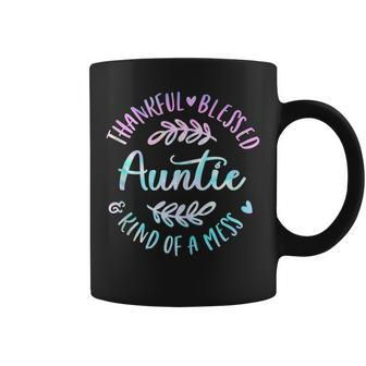 Thankful Blessed Kind Of A Mess One Thankful Auntie Tie Dye  Coffee Mug
