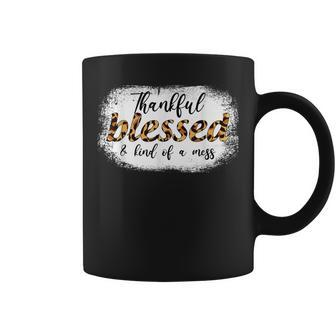 Thankful Blessed Kind Of Mess Bleached Leopard Thanksgiving  Coffee Mug