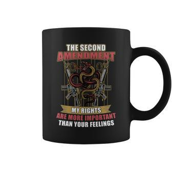The 2Nd Amendment My Rights Are More Important Than Your Feelings Tshirt Coffee Mug - Monsterry CA