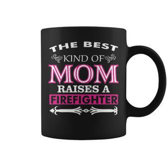 The Best Kind Of Mom Raises A Firefighter Coffee Mug - Thegiftio UK