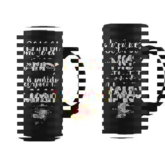 The Best Moms Get Promoted To Mamaw Funny Floral Mom Coffee Mug - Thegiftio