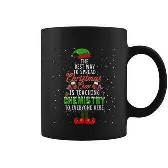 The Best Way To Spread Christmas Cheer Is Teaching Chemistry Coffee Mug - Monsterry