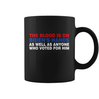 The Blood Is On Bidens Hands Tshirt Coffee Mug - Monsterry CA