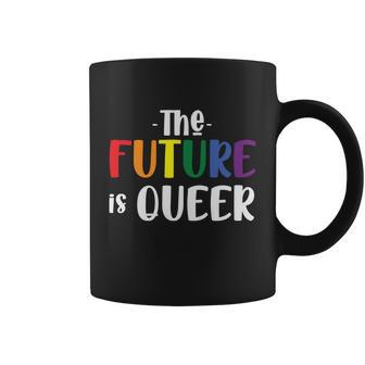 The Future Is Queer Lgbt Gay Pride Lesbian Bisexual Ally Quote Coffee Mug - Monsterry
