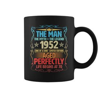 The Man Myth Legend 1952 Aged Perfectly 70Th Birthday Coffee Mug - Monsterry DE